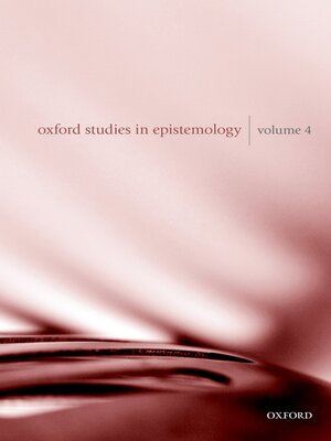 cover image of Oxford Studies in Epistemology Volume 4